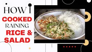 HOW I COOKED SIMPLE RICE AND SALAD #salad  #howto #howi #rain   @KardiBeTVroyalty