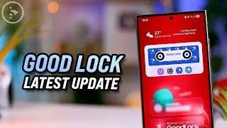 Latest Samsung Good Lock Update 2025‼️Now Available on More Samsung Smartphones📱✨