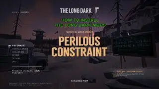 How To Install The Long Dark Mod [2021]
