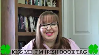 Kiss Me, I'm Irish Book Tag