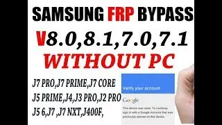 Samsung J7 Prime 8.1 Oreo Frp Bypass Frp Unlock Latest