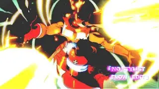 ｢No Stylist」 Mixed Anime - Flow Edit.