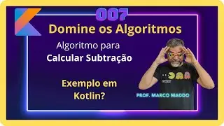 Curso completo sobre Algoritmos e Lógica de Programação -  Matemática Básica subtração em Kotlin
