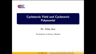 Galois Theory Lecture 14: Cyclotomic Field and Cyclotomic Polynomial