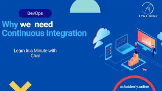 Why we need Continuous Integration? 