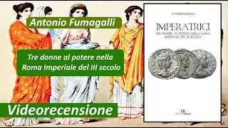 [Recensione] Imperatrici di Antonio Fumagalli