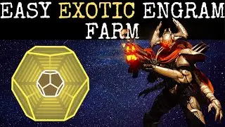 DESTINY 2 - CRAZY EASY EXOTIC & PRIME ENGRAM FARM (FASTEST EXOTIC AND PRIME ENGRAM METHOD)