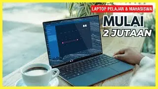 10 Rekomendasi LAPTOP MURAH TERBAIK 2026 Untuk Mahasiswa & Pelajar – Mulai 2 Jutaan Awet & Produktif