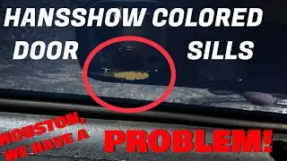 PRODUCT UPDATE :Hansshow Colored Door Sills are TOO THICK