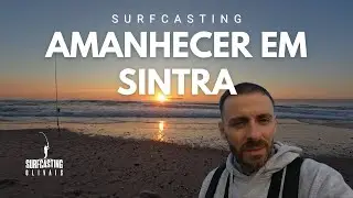 Amanhecer em Sintra - Surfcasting Olivais