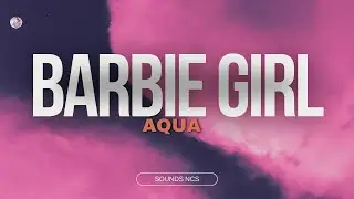 Aqua - Barbie Girl (Lyrics & Letra)
