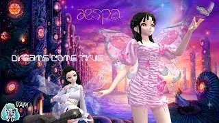 🧚(MMD) aespa 에스파 'Dreams Come True' 4К (Motion DL)