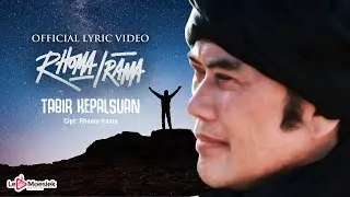 Rhoma Irama - Tabir Kepalsuan (Official Lyric Video)