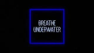 Victoria Anthony - Breathe Underwater (Official Lyric Video)