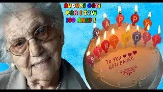 AUGURI GOTI PER I TUOI 100 ANNI!