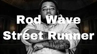 Rod Wave- Street Runner (Clean Lyrics)