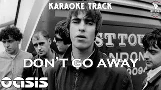 Oasis | Dont Go Away 🎤HQ Karaoke🎤