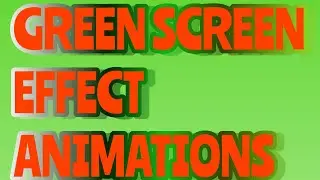 Free download GREEN SCREEN EFFECT ANIMATION.