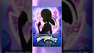 Miraculous World London at the Edge of Time Posters 🇬🇧 #miraculous #miraculousladybug #mlbspecial