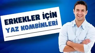 Erkeklere Özel Yaz Kombinleri - Şık ve Tarz Görünmenin Sırları