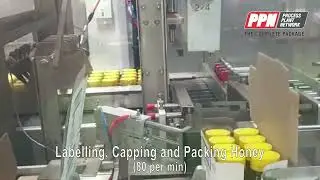 Labelling, Capping and Packing Honey 80 per min