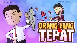 Gue Punya Cerita - ORANG YANG TEPAT - SEASON 3