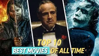 Top 10 Best Movies of All Time