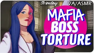 Mafia Boss gets her REVENGE on YOU [Torture] [VA/ASMR]