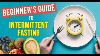 Beginner’s Guide to Intermittent Fasting Simplest Way to Get Started