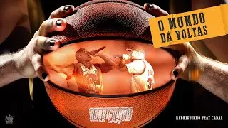 Rodriguinho e Cabal - O Mundo Dá Voltas (Rodriguinho No Game / Ao Vivo)