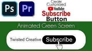 Create youtube Customized subscribe button with adobe photoshop and Adobe premier pro
