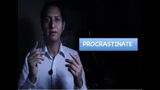 PROCRASTINATE MEANING