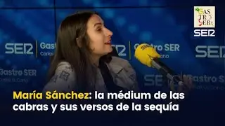 María Sánchez: la médium de las cabras y sus versos de la sequía
