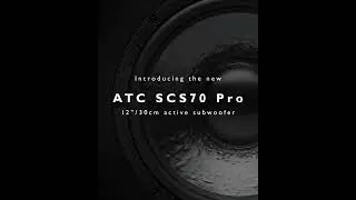Introducing The ATC SCS70 Pro Subwoofer