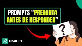 ❓ Prompts: Pregunta Antes de Responder en ChatGPT | Curso de ChatGPT de Cero a Experto 🤖 #29