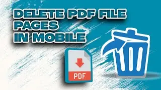 How to Delete Pages from Pdf file on Mobile