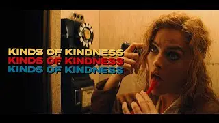 babylon (kinds of kindness official trailer style)