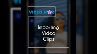 Importing Video Clips