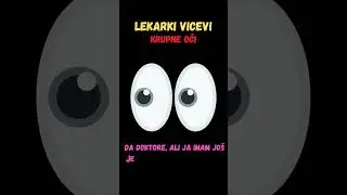 Lekarski Vicevi - Krupne oči