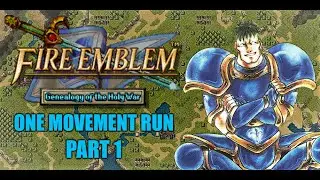 Fire Emblem: Genealogy of the Holy War - One Movement Run Part : 1 - A Slow Start
