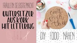 DIY Korkuntersetzer mit Lettering gestalten