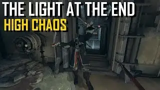 Dishonored: The Light at the End | High Chaos Run
