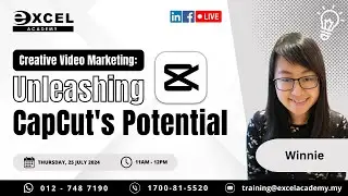 Creative Video Marketing Unleashing CapCut's Potential | NTW | Learning Hour Ep70