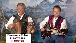Feuerwehr Polka in G/C/F/B - 2. Lernvideo - Musikwelt - Christian Ottino & Heli Auer (c) 2024