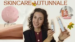 PELLE SECCA E SKINCARE AUTUNNALE