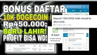 BONUS DAFTAR 10K DOGECOIN / Rp450ribu | BARU LAHIR | PROFIT BISA KITA WD | INVESTASI GRATIS