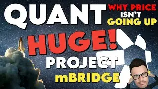 🚨 QUANT | HUGE PROJECT mBRIDGE | WHY PRICE ISN'T GOING UP 