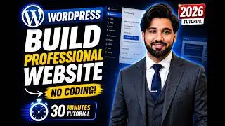 How to Build a WordPress Website in 30 Minutes (2026) | Complete WordPress Tutorial for Beginners