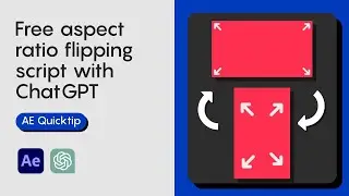 Flip a comp aspect ratio in AE using ChatGPT