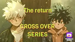 The Return|Pre-view|MHA x FNAF|Izuku Afton|Katsuki Emily|Bakudeku|Cross over series
